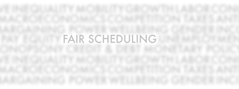 Fair work schedules for the U.S. economy and society: What’s reasonable, feasible, and effective