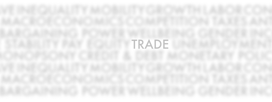 International trade policy that works for U.S. workers