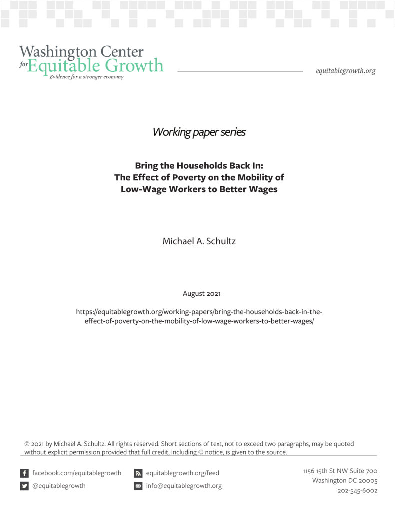 Bring the Households Back In: The Effect of Poverty on the Mobility of Low-Wage Workers to Better Wages