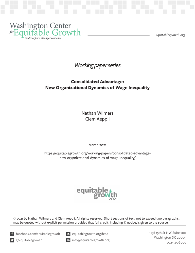 Consolidated Advantage: New Organizational Dynamics of Wage Inequality