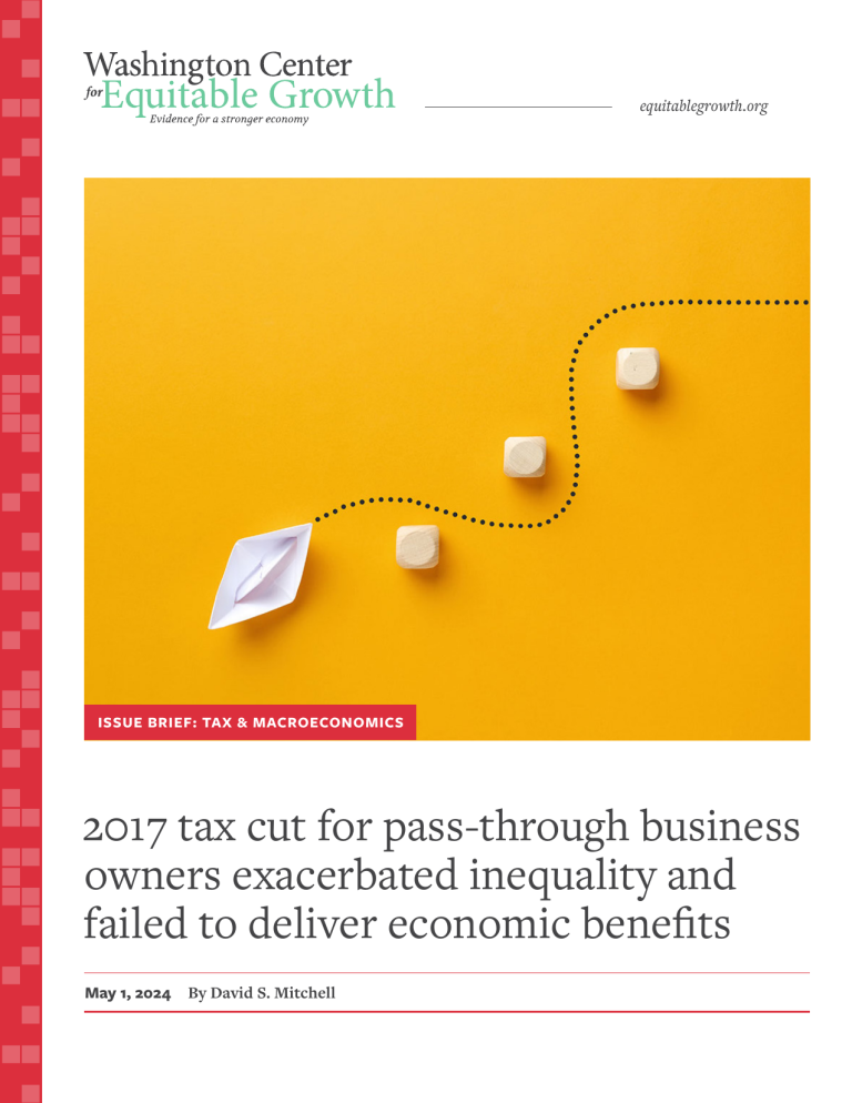 2017 tax cut for pass-through business owners exacerbated inequality and failed to deliver economic benefits