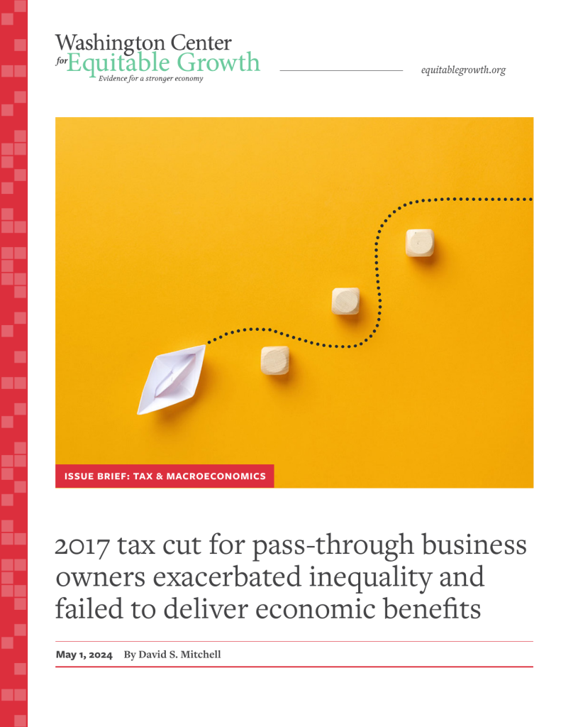2017 tax cut for pass-through business owners exacerbated inequality and failed to deliver economic benefits