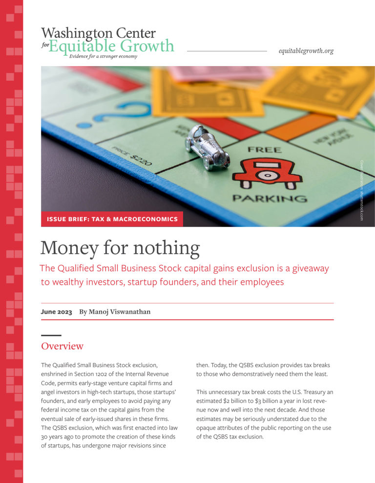 Money for nothing: The Qualified Small Business Stock capital gains exclusion is a giveaway to wealthy investors, startup founders, and their employees